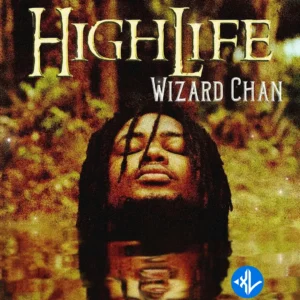Wizard Chan – HighLife