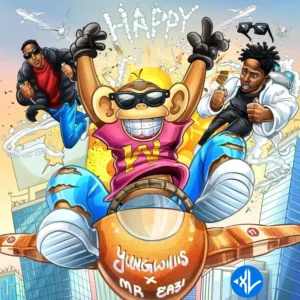 Yung Willis – Happy ft. Mr Eazi