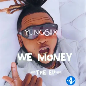 Yung6ix – Onome (My Own) ft. Og Rah & Kpee