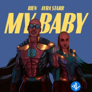 Bien – My Baby ft. Ayra Starr