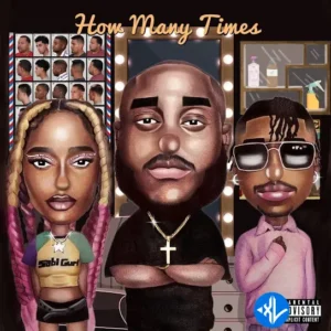 DJ BIG N – How Many Times ft. Ayra Starr & Oxlade