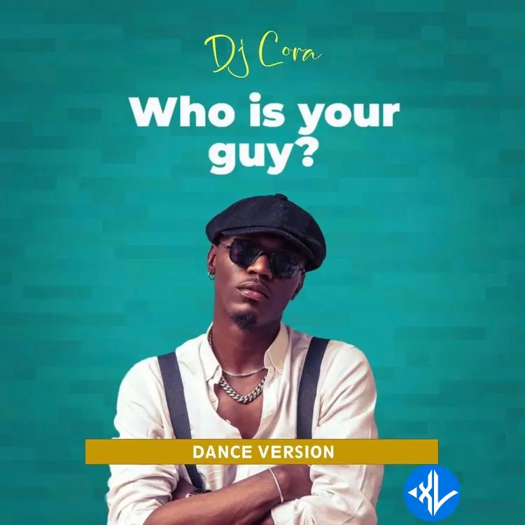 DJ CORA – Who Is Your Guy (Dance Version) Cover Art
