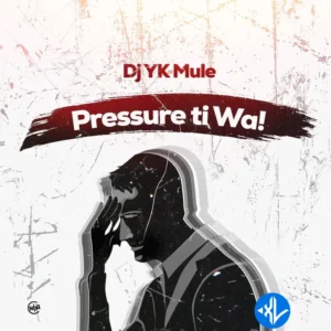 Dj Yk Mule – Pressure Tiwa