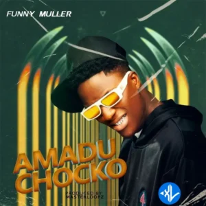 Funny Muller – Amadu Chocko