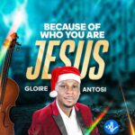 Because Of Who You Are Jesus