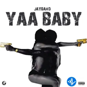 Jay Bahd – Yaa Baby