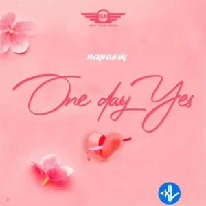 Rayvanny – One Day Yes