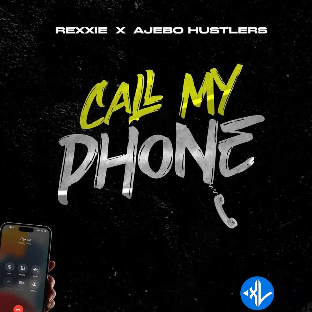 Rexxie – Call My Phone ft. Ajebo Hustlers Cover Art