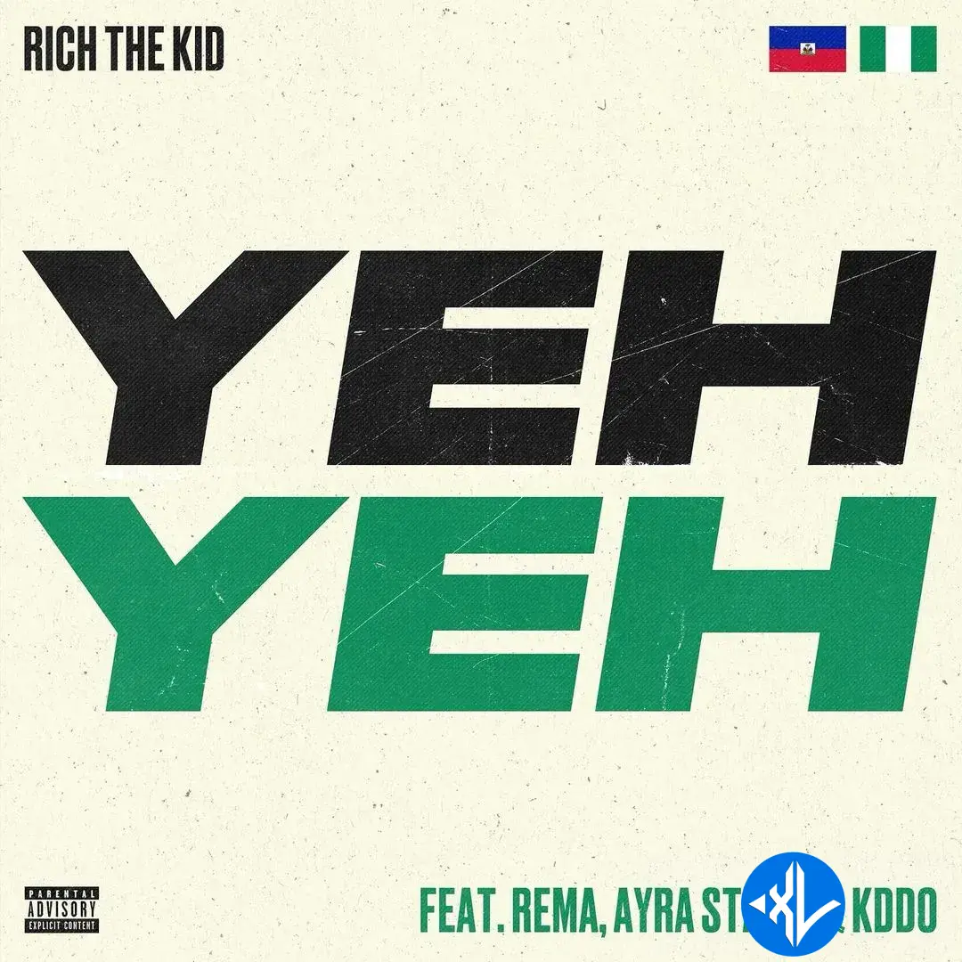 Rich The Kid – Yeh Yeh ft. Rema, Ayra Starr & Kddo Cover Art
