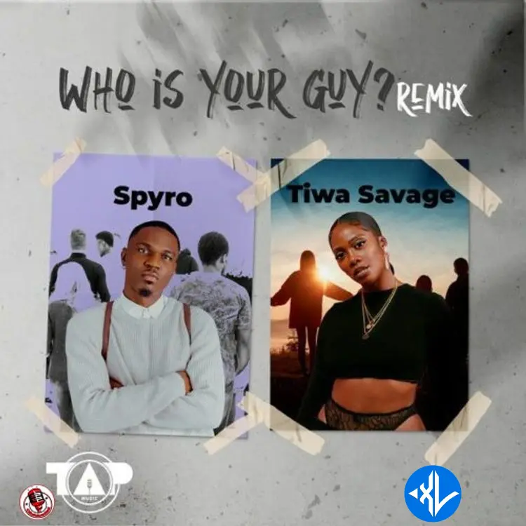 Spyro – Who Is Your Guy (Remix) ft. Tiwa Savage Cover Art