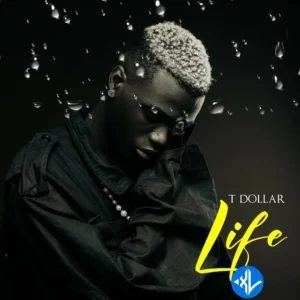 T Dollar – Life