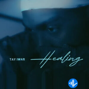 Tay Iwar – Healing