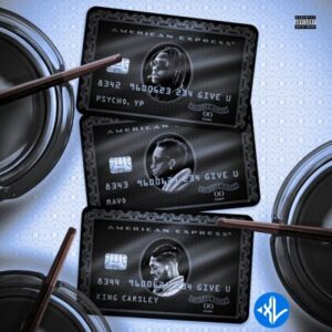 PsychoYP – Give U ft. Mavo, King Carsley