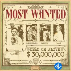S-High – Most Wanted ft. Candy Bleakz, Bagetti, Lade