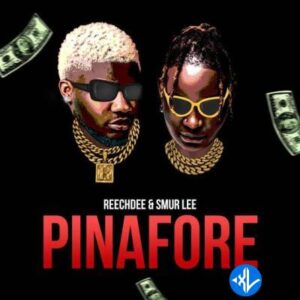 Reechdee – PINAFORE ft. Smur Lee