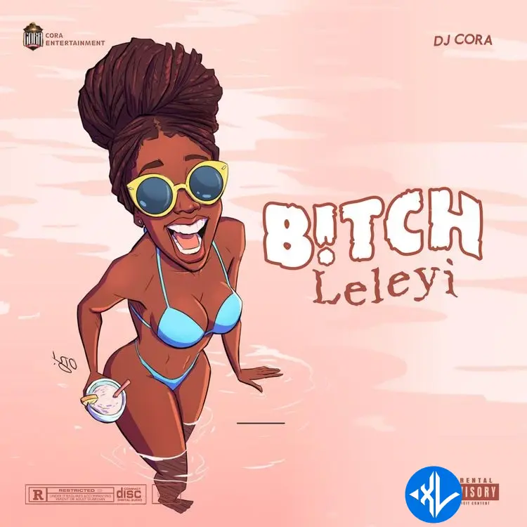 DJ CORA – Bitch Leleyi Cover Art