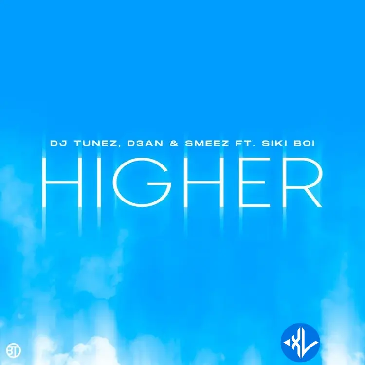 Dj Tunez, D3AN & Smeez – Higher Ft. Siki Boi Cover Art