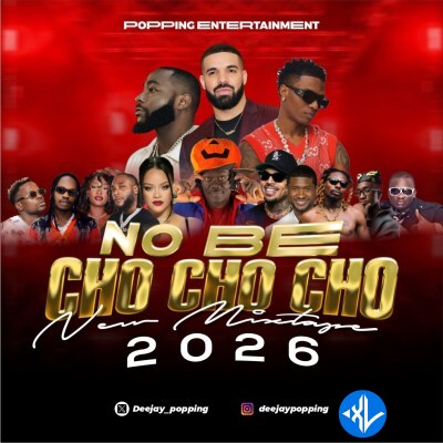 DJ Popping – No Be Cho Cho Cho Mixtape Cover Art