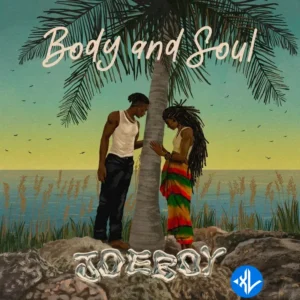Joeboy – Body & Soul