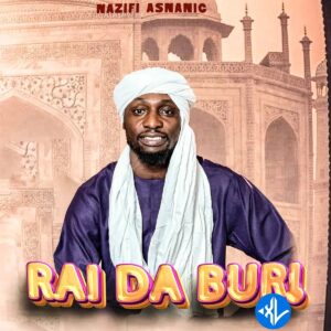 NAZIFI ASNANIC – Rai Da Buri