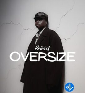 Priesst – Oversize