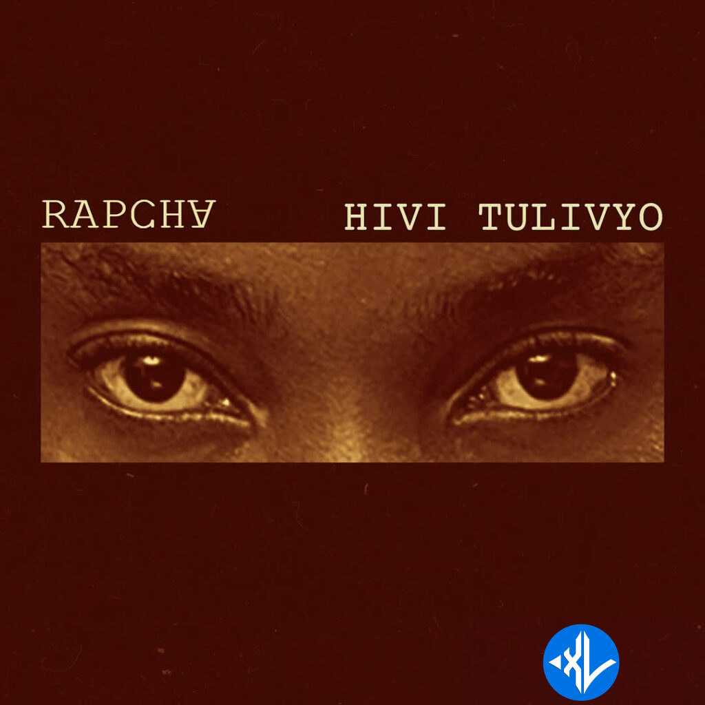 Rapcha – Hivi Tulivyo Cover Art