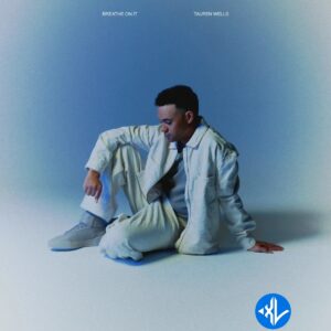 Tauren Wells – Breathe On It