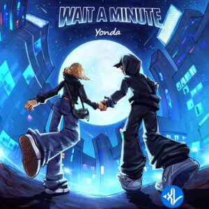 Yonda – Wait a Minute