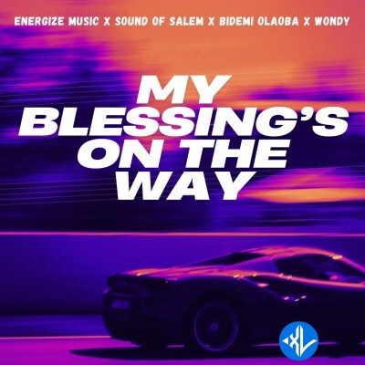 Energize Music – My Blessings On The Way ft. Bidemi Olaoba, Sound Of Salem, Wondy Cover Art