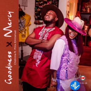 Chidinma – Goodness and Mercy ft. Prinx Emmanuel