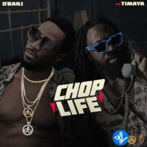 D’banj – Chop Life ft Timaya