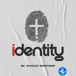 De Stanley Brothers – Identity ft. Joyce John, Alabo Temple & Sharon Walson