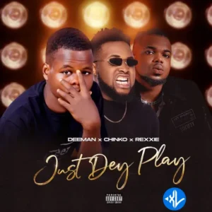 Deeman – Just Dey Play ft. Chinko Ekun & Rexxie