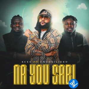 Kcee – Na You Sabi ft. Umu Obiligbo