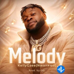 Kellygzee – Melody