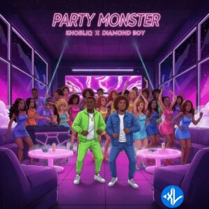 Khobliq – Party Monster ft. Diamond Boy