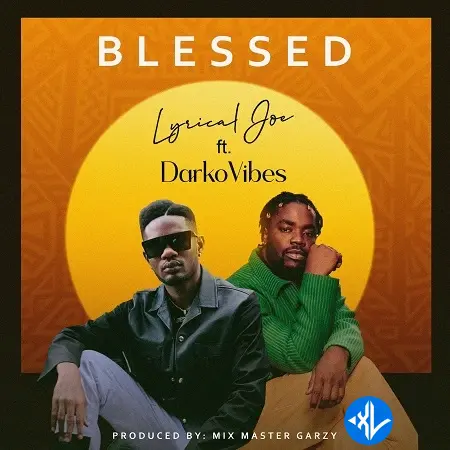 Lyrical Joe – Blessed ft. DarkoVibes Cover Art