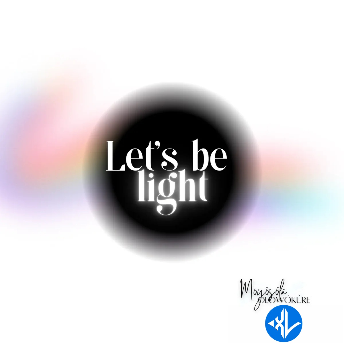 Moyosola Olowokure – Let’s be light (The Good Poet) Cover Art