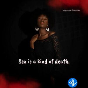 Moyosola Olowokure – Sex is a kind of death (SIAKOD)