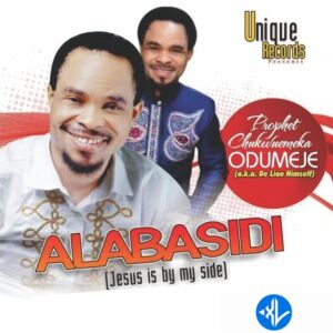 Prophet Chukwuemeka Odumeje A.K.A De Lion Himself – Yakuzili Nwa