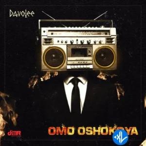 Davolee – Omo Oshokoya