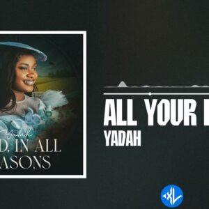 Yadah – All Your Days