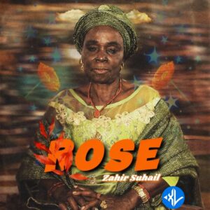 Zahir Suhail – Rose