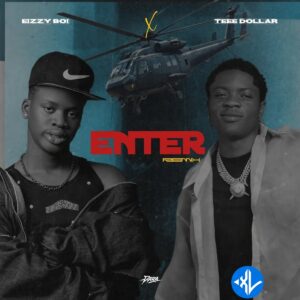 Eizzyboi – Enter (Remix) ft. Teee Dollar