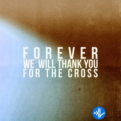 KXC – Forever We Will Thank You For The Cross ft. Folabi Nuel Cover Art