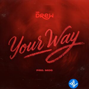 Mr Drew – Your Way