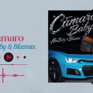 Alex Baby – Camaro ft. Bluenax