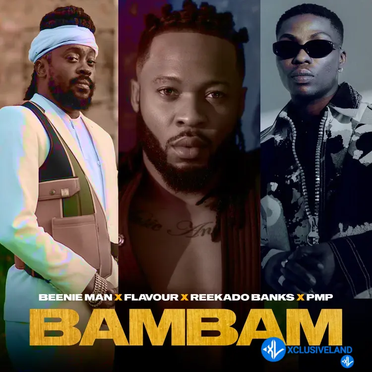 Beenie Man – Bambam ft Flavour, Reekado Banks & PMP Cover Art