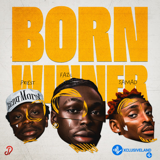 Fazil – Born Winner Ft. Priesst & Samad Cover Art