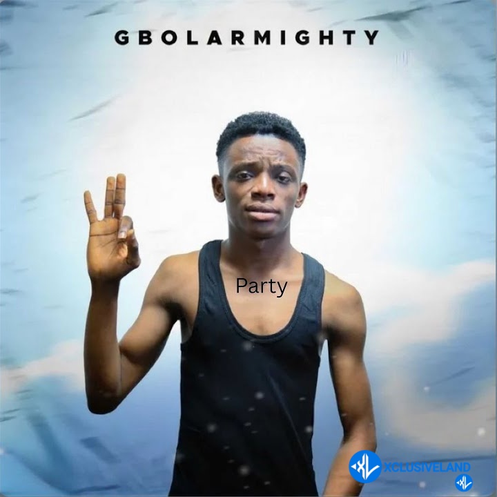 Gbolar mighty – Party Cover Art